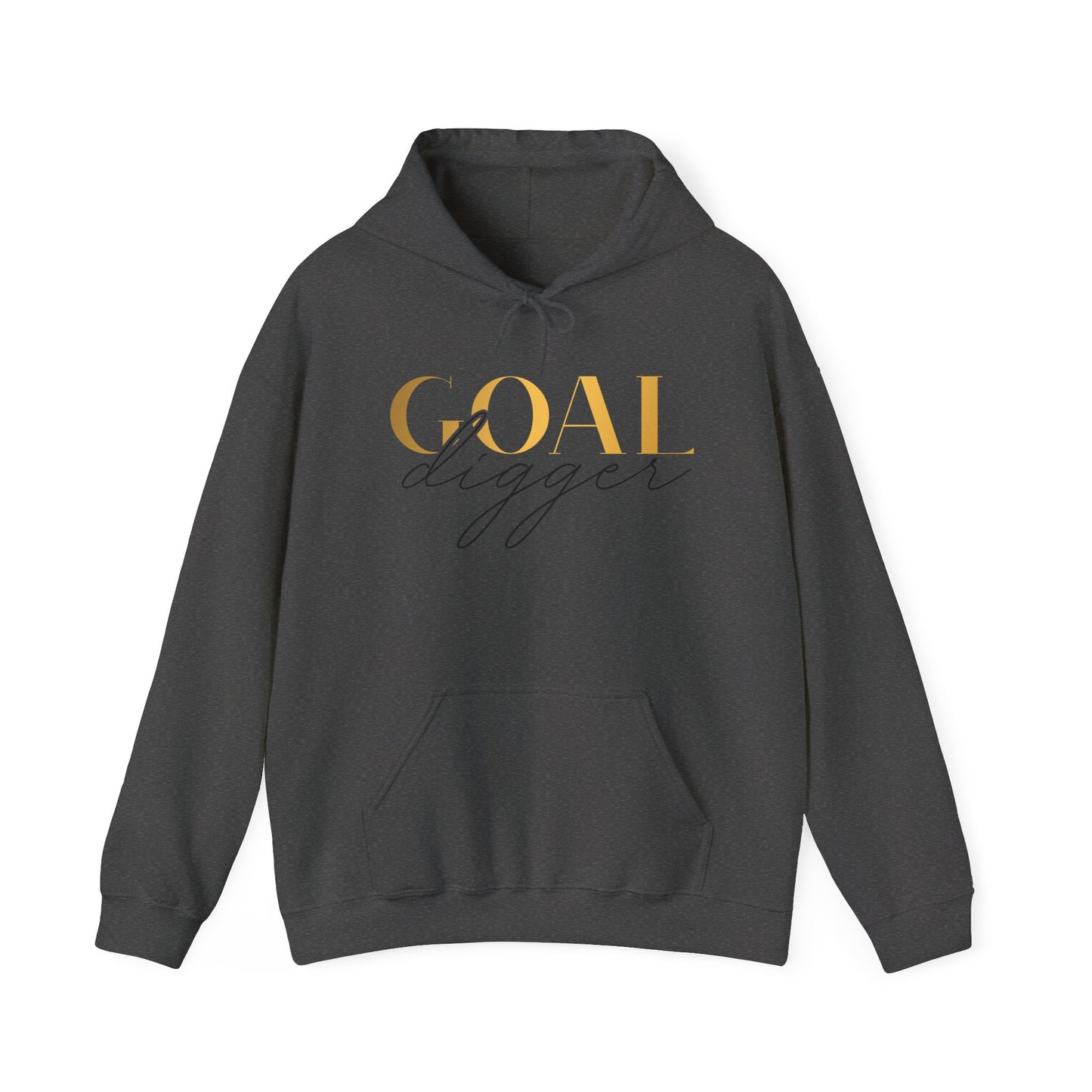 Goal Digger Hoodie - Unisex Sweatshirt - Just Boujee Coffee