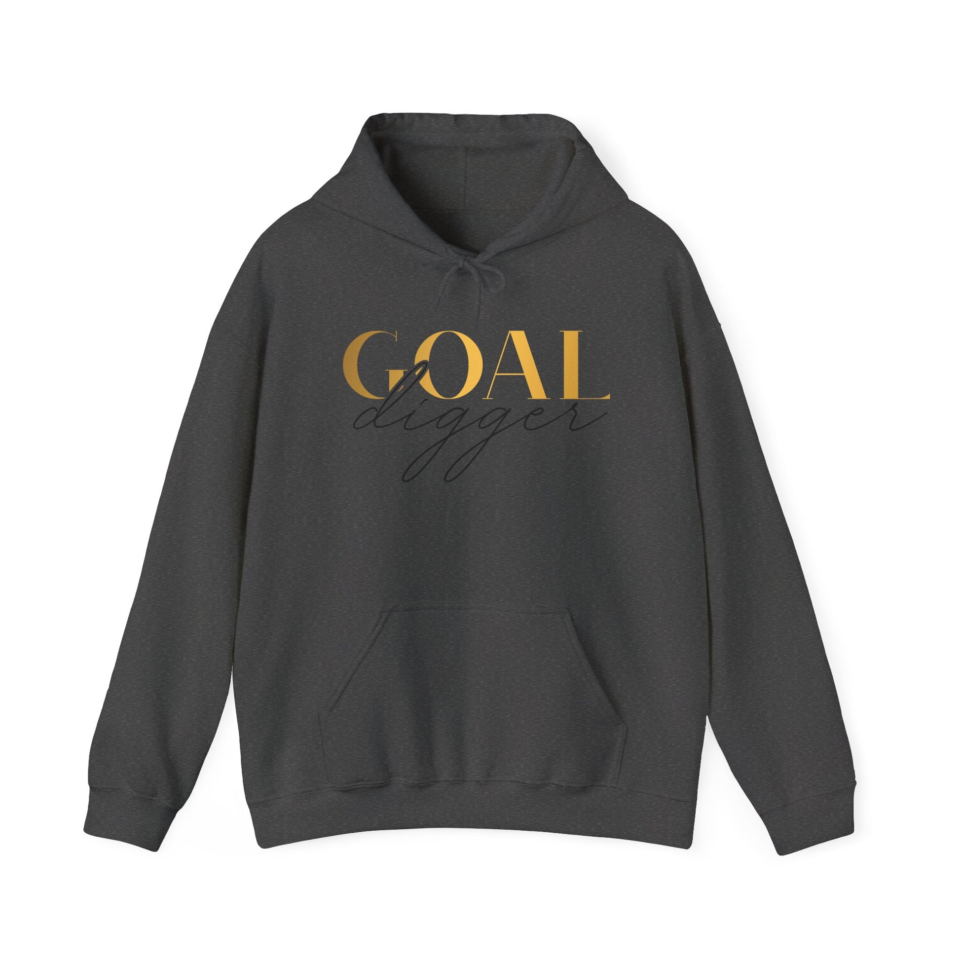 Goal Digger Hoodie - Unisex Sweatshirt - Just Boujee Coffee