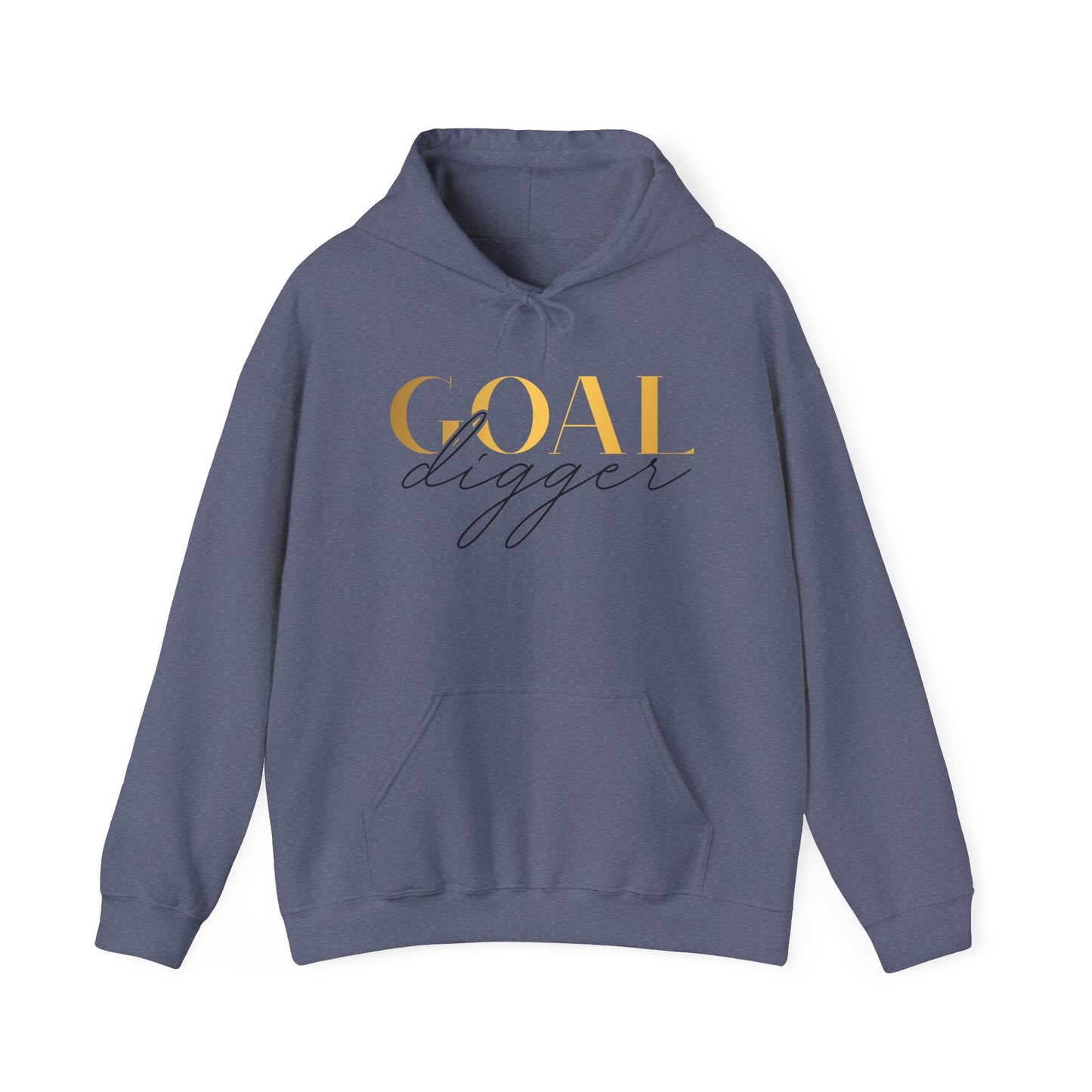 Goal Digger Hoodie - Unisex Sweatshirt - Just Boujee Coffee