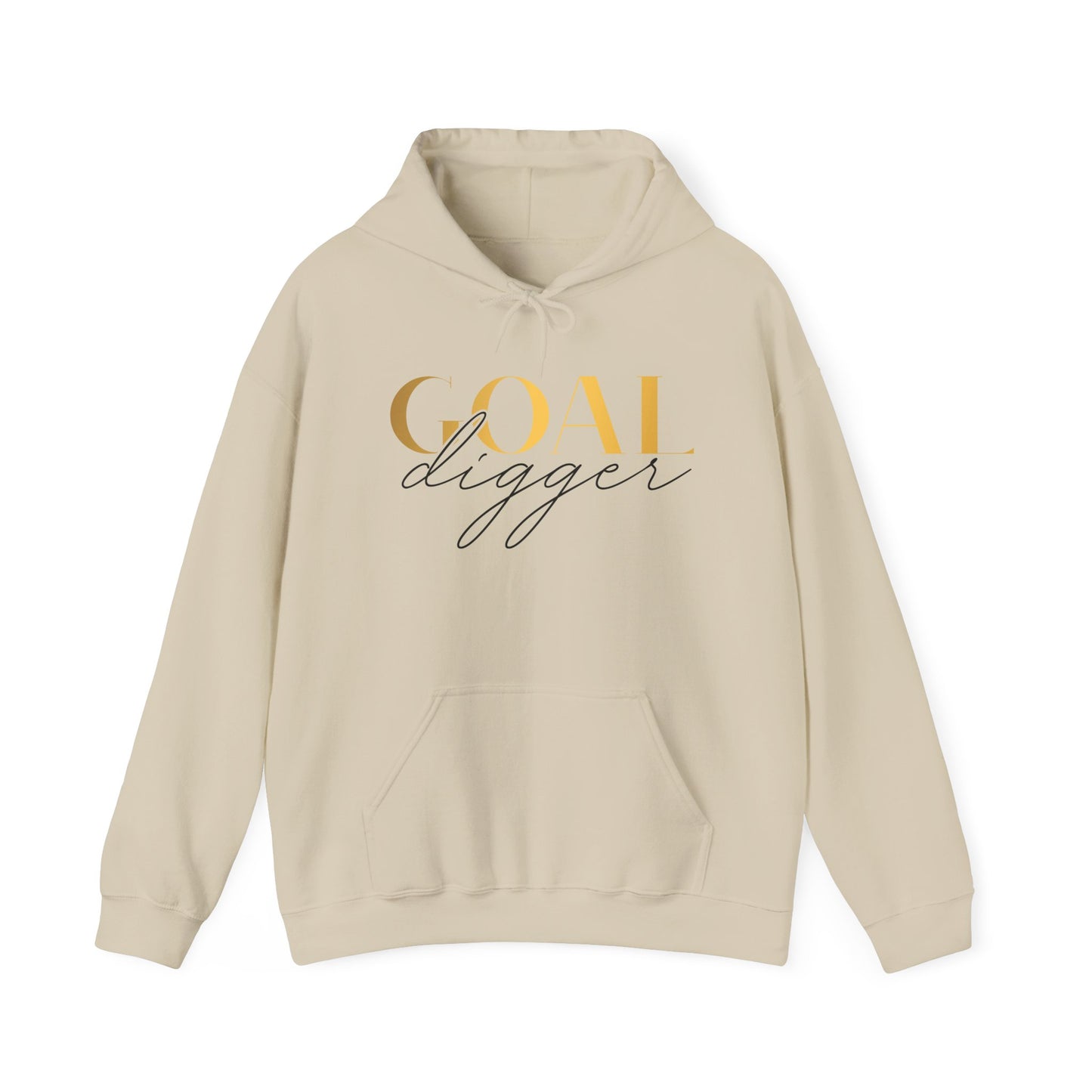 Goal Digger Hoodie - Unisex Sweatshirt - Just Boujee Coffee