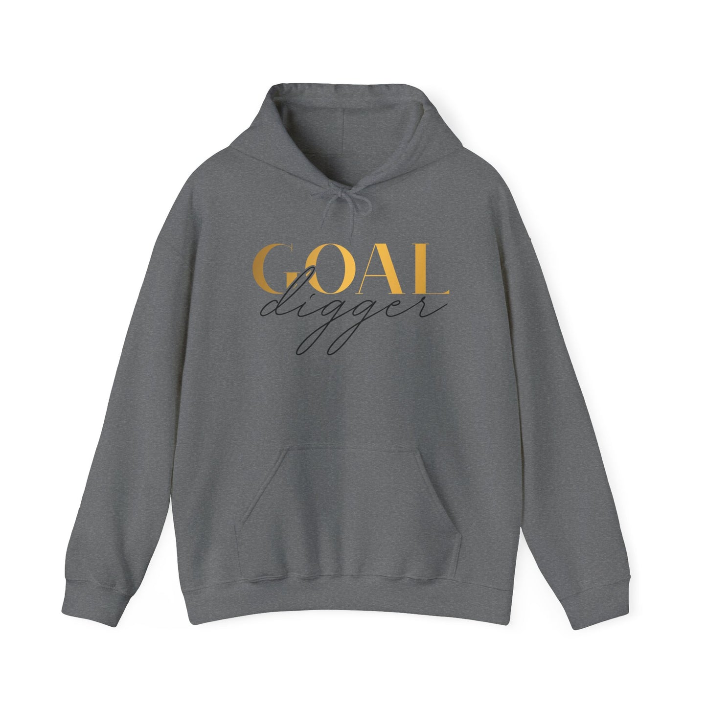 Goal Digger Hoodie - Unisex Sweatshirt - Just Boujee Coffee
