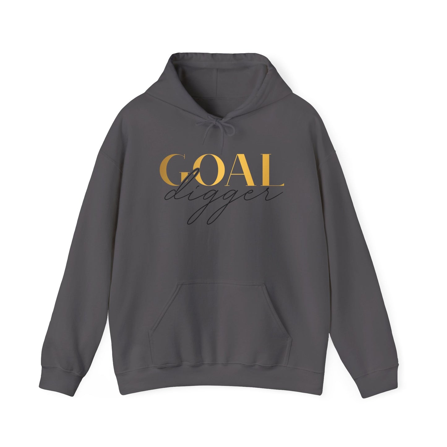 Goal Digger Hoodie - Unisex Sweatshirt - Just Boujee Coffee