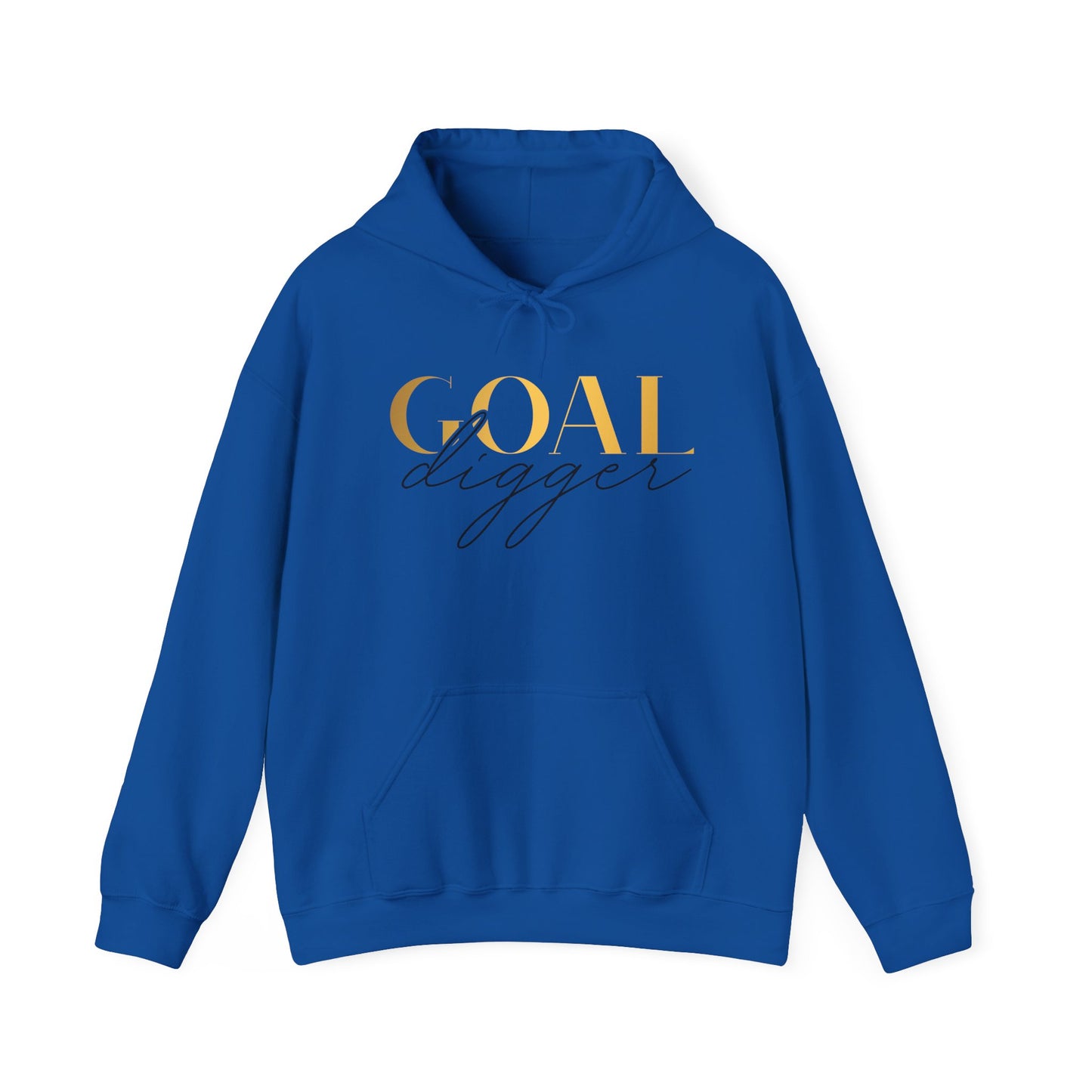 Goal Digger Hoodie - Unisex Sweatshirt - Just Boujee Coffee