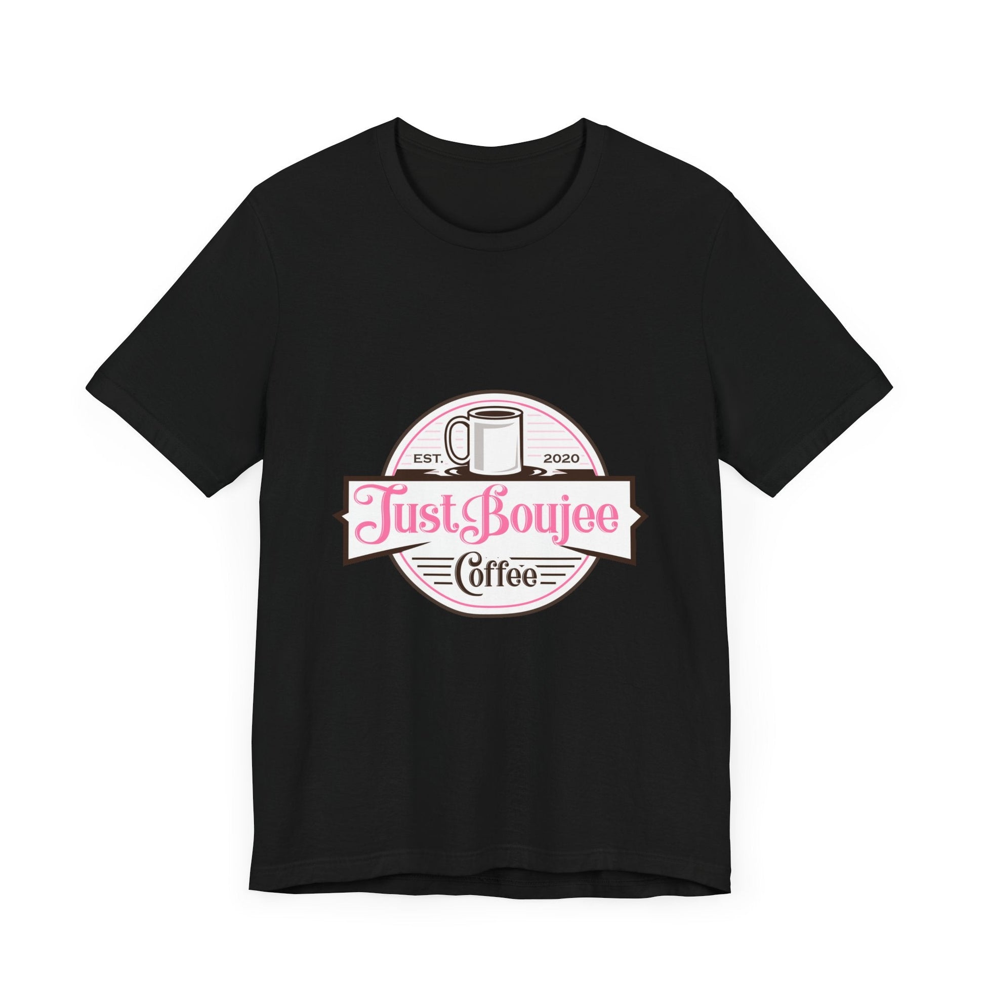 Unisex Jersey Short Sleeve Tee-Just Boujee Coffee