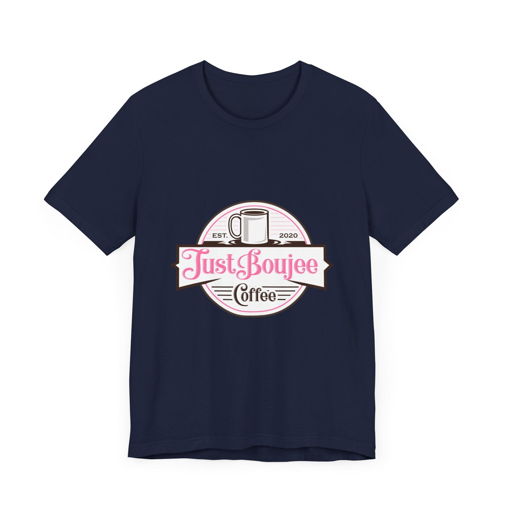 Unisex Jersey Short Sleeve Tee-Just Boujee Coffee