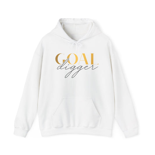 Goal Digger Hoodie - Unisex Sweatshirt